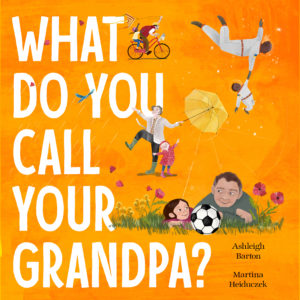 What Do You Call Your Grandpa?