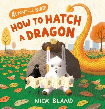 Bunny-and-Bird-Book-1-How-to-Hatch-a-Dragon