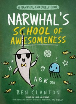 Narwhal-and-Jelly-Book-6-Narwhals-School-of-Awesomeness