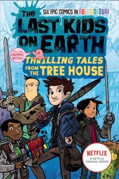 The-Last-Kids-on-Earth-Graphic-Novels-Thrilling-Tales-from-the-Tree-House